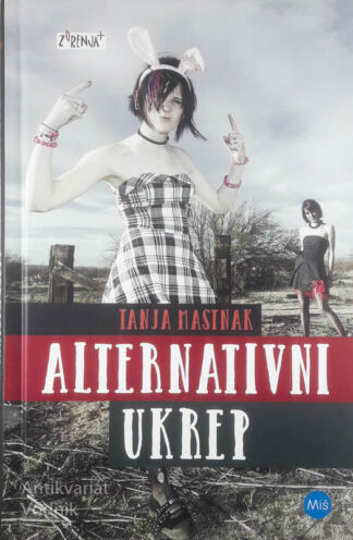 ALTERNATIVNI UKREP, Tanja Mastnak