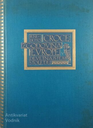 ZGODOVINA EVROPE V DEVETNAJSTEM STOLETJU, Benedetto Croce