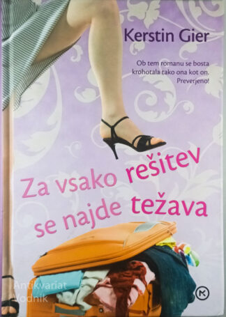 ZA VSAKO REŠITEV SE NAJDE TEŽAVA, Kerstin Gier