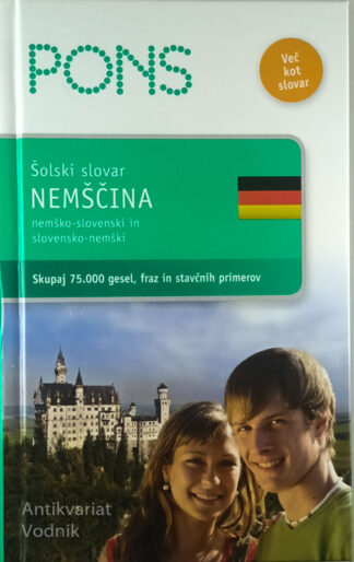 ŠOLSKI SLOVAR NEMŠČINA; SLO-NEM IN NEM-SLO