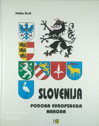 SLOVENIJA; PODOBA EVROPSKEGA NARODA, Jožko Šavli