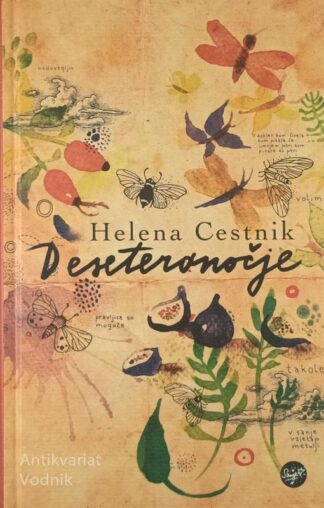 DESETERONOČJE, Helena Cestnik