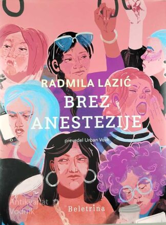 BREZ ANASTEZIJE, Radmila Lazić