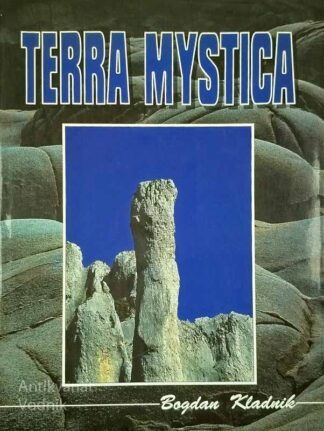 TERRA MYSTICA, Bogdan Kladnik
