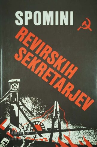 SPOMINI REVIRSKIH SEKRETARJEV, več avtorjev