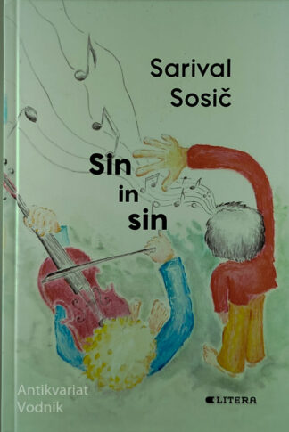 SIN IN SIN, Sarival Sosič