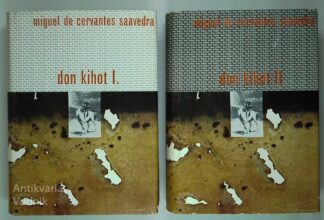 DON KIHOT, Miguel de Cervantes Saaverda (I. in II. knjiga)