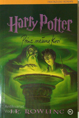 HARRY POTTER IN PRINC MEŠANE KRVI, J. K. Rowling