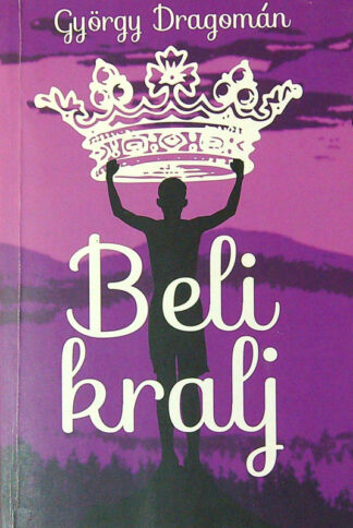 BELI KRALJ, György Dragomán