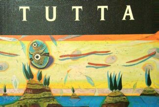 TUTTA; LESENI OBJEKTI, SLIKE, KERAMIKA, KOLAŽI