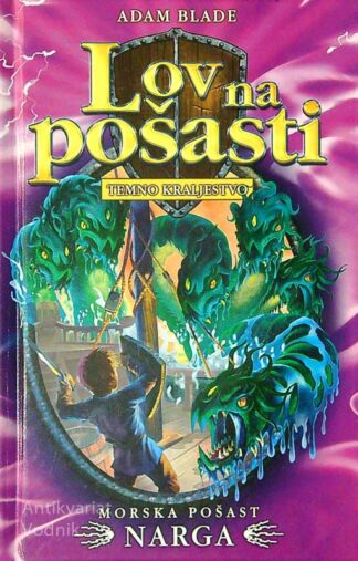 LOV NA POŠASTI; MORSKA POŠAST NARGA, Adam Blade