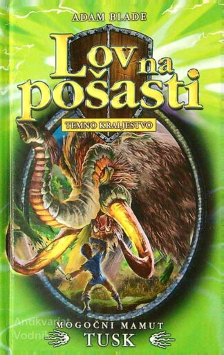 LOV NA POŠASTI; MOGOČNI MAMUT TUSK, Adam Blade