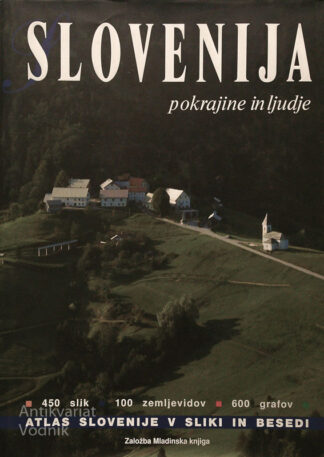 SLOVENIJA; POKRAJINE IN LJUDJE