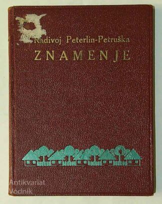 ZNAMENJE, Radivoj Peterlin-Petruška