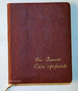 ČAŠA OPOJNOSTI, Oton Župančič