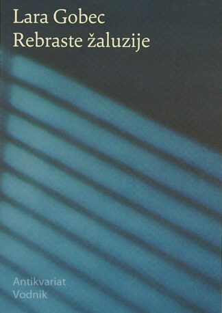 REBRASTE ŽALUZIJE, Lara Gobec