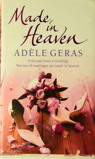 MADE IN HEAVEN, Adele Geras