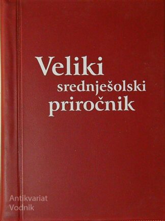 VELIKI SREDNJEŠOLSKI PRIROČNIK