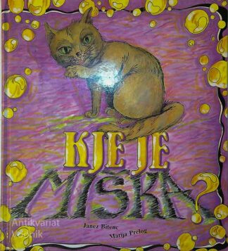 KJE JE MIŠKA, Janez Bitenc