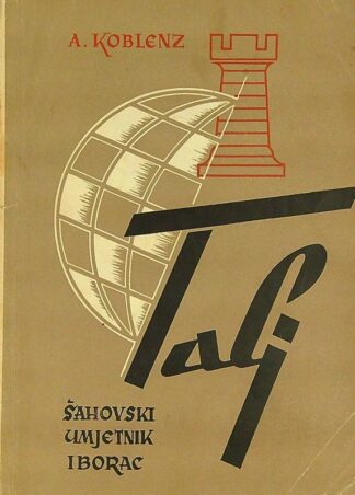 TALJ; ŠAHOVSKI UMJETNIK I BORAC, A. Koblenz