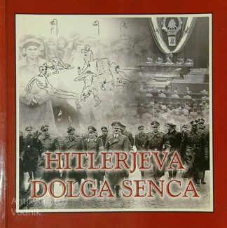 HITLERJEVA DOLGA SENCA