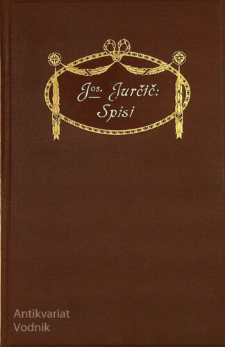 JOSIP JURČIČ; SPISI (VIII. zvezek)