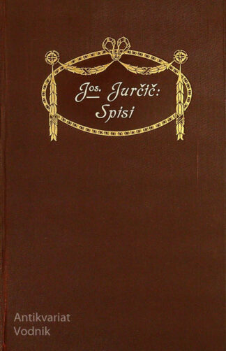 JOSIP JURČIČ; SPISI (IV. zvezek)