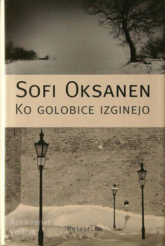 KO GOLOBICE IZGINEJO, Sofi Oksanen