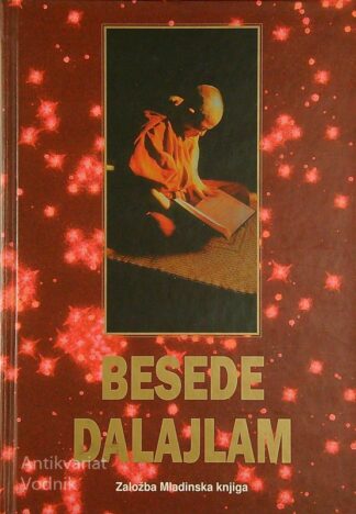 BESEDE DALAJLAM; DUHOVNO SPOROČILO ZA DANES IN JUTRI