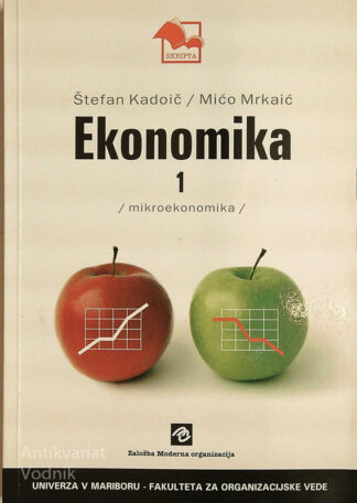 EKONOMIKA 1; MIKROEKONOMIKA, Štefan Kadoič in Mićo Mrkaić