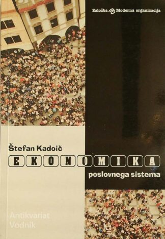 EKONOMIKA POSLOVNEGA SISTEMA, Štefan Kadoič