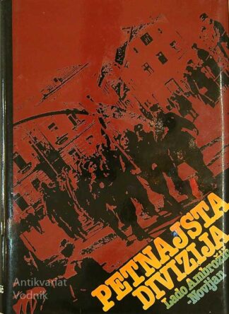 PETNAJSTA DIVIZIJA, Lado Ambrožič-Novljan