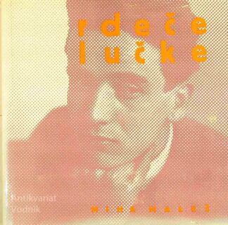 RDEČE LUČKE, Miha Maleš