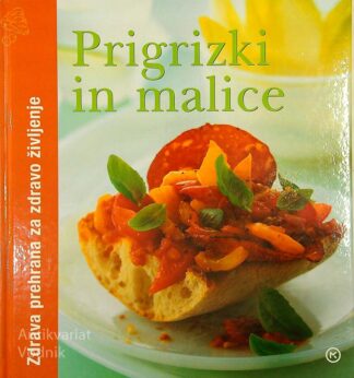PRIGRIZKI IN MALICE