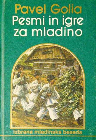 PESMI IN IGRE ZA MLADINO, Pavel Golia