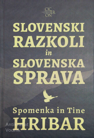 SLOVENSKI RAZKOLI IN SLOVENSKA SPRAVA, Spomenka in Tine Hribar