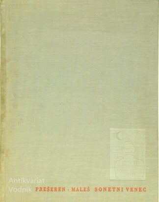 SONETNI VENEC, Prešeren / Maleš