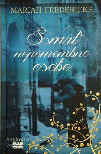 SMRT NEPOMEMBNE OSEBE, Mariah Frederich