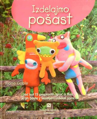 IZDELAVA POŠASTI, Fiona Goble