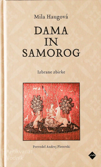 DAMA IN SAMOROG, Mila Haugová