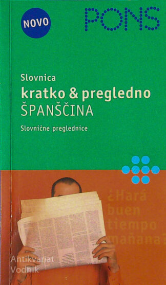 SLOVNICA KRATKO IN PREGLEDNO; ŠPANŠČINA