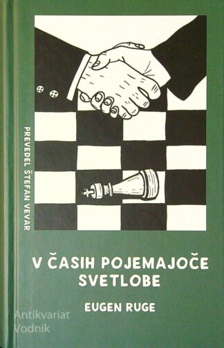 V ČASIH POJEMAJOČE SVETLOBE, Eugen Ruge