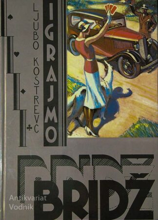 IGRAJMO BRIDŽ, Ljubo Kostrevec