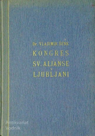 KONGRES SV. ALIANSE V LJUBLJANI, Dr. Vladimir Šenk