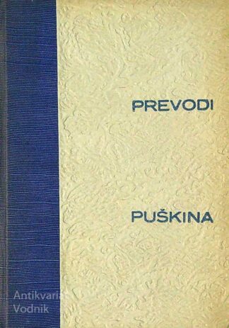 PREVODI PUŠKINA, A. S. Puškin, prevedel Ivan Hribar