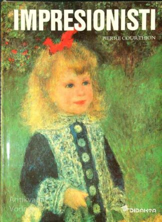 IMPRESIONISTI, Pierre Courthion