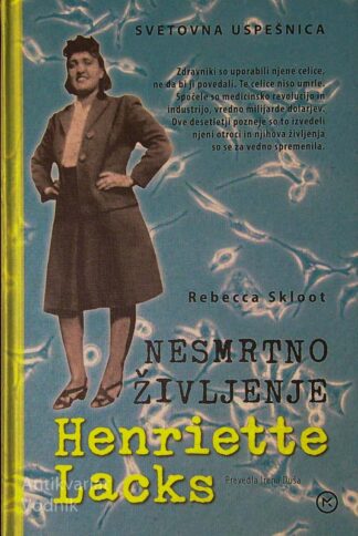 NESMRTNO ŽIVLJENJE, Henriette Lacks