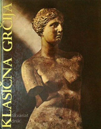 KLASIČNA GRČIJA, C. M. Bowra