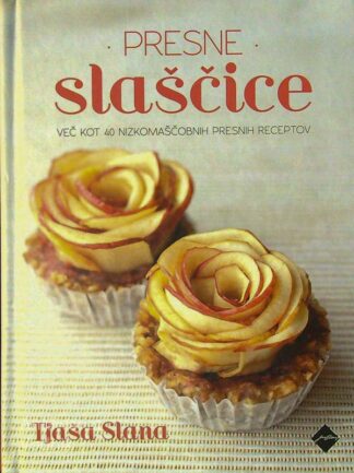 PRESNE SLAŠČICE, Tjaša Slana