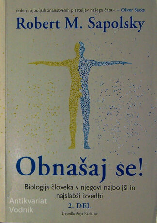 OBNAŠAJ SE!, Robert M. Sapolsky
